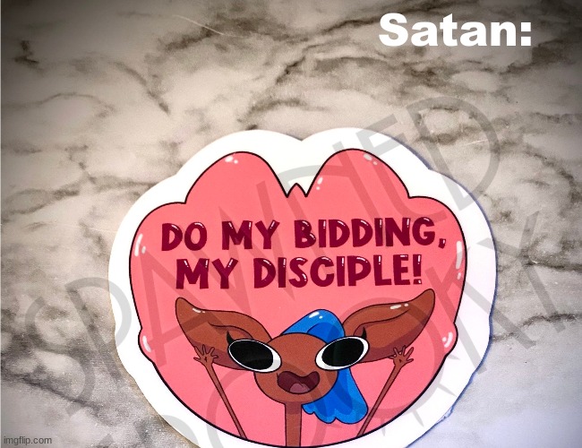 Satan: | made w/ Imgflip meme maker