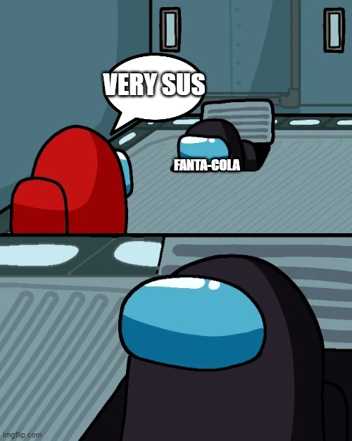 VERY SUS FANTA-COLA | image tagged in impostor of the vent | made w/ Imgflip meme maker