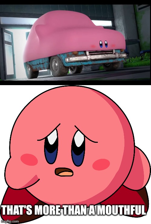 KIRBY IS EATING CARS NOW | THAT'S MORE THAN A MOUTHFUL | image tagged in kirby,nintendo switch,cars,video games | made w/ Imgflip meme maker
