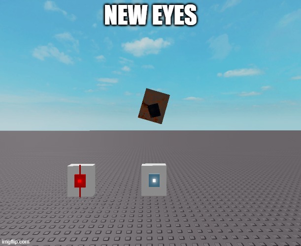 NEW EYES | made w/ Imgflip meme maker