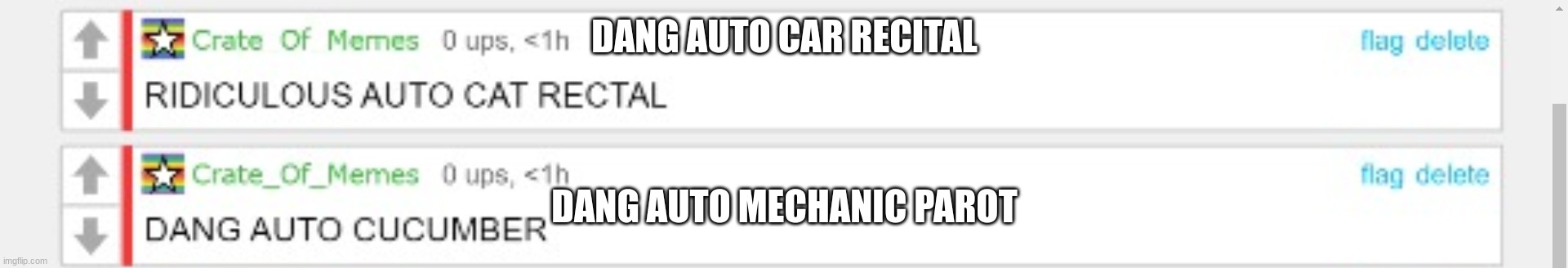 Ridiculous auto correct | DANG AUTO CAR RECITAL; DANG AUTO MECHANIC PAROT | image tagged in ridiculous auto correct | made w/ Imgflip meme maker