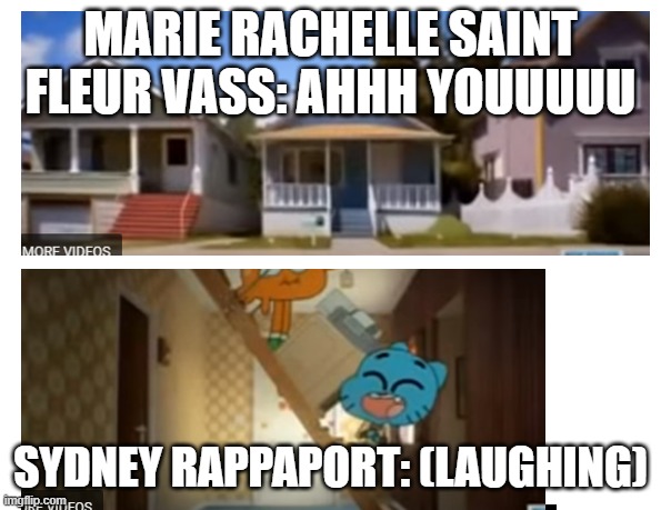 Marie St. Fleur sneezed, then Sydney laughing at her! | MARIE RACHELLE SAINT FLEUR VASS: AHHH YOUUUUU; SYDNEY RAPPAPORT: (LAUGHING) | image tagged in sneezing,lol so funny,haiti,laughing villains | made w/ Imgflip meme maker