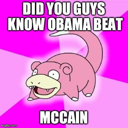 Slowpoke | image tagged in memes,slowpoke | made w/ Imgflip meme maker