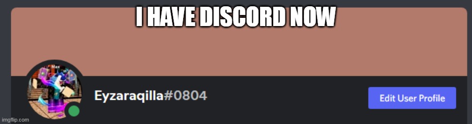 I need a server | I HAVE DISCORD NOW | made w/ Imgflip meme maker