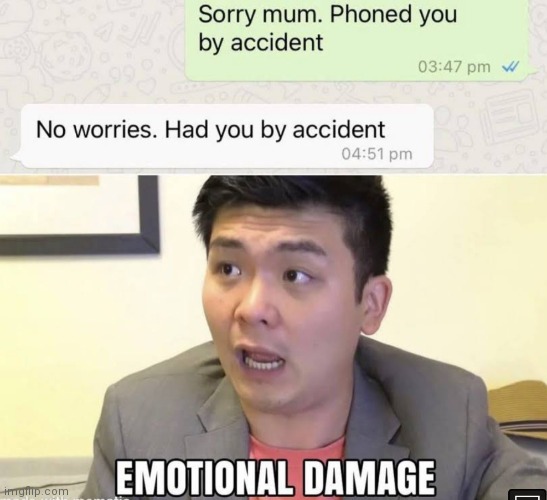 image tagged in memes,accident,emotional damage | made w/ Imgflip meme maker