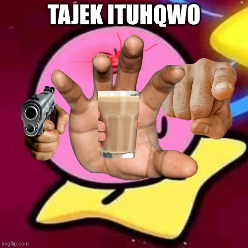 jchaeihuiawufys | TAJEK ITUHQWO | image tagged in kirby,guns,i collect children,i will rip out your spinal cord | made w/ Imgflip meme maker
