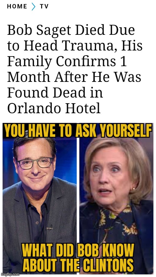 ??????? | image tagged in hillary clinton,bob saget,mystery,death,questionable | made w/ Imgflip meme maker