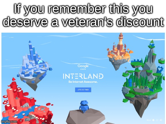 memories | If you remember this you deserve a veteran's discount | image tagged in nostalgia | made w/ Imgflip meme maker