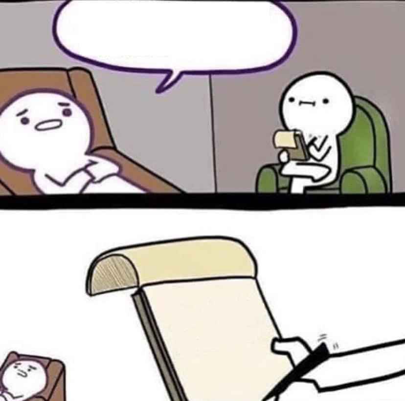 High Quality The therapist Blank Meme Template