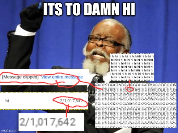 Too Damn High | ITS TO DAMN HI | image tagged in memes,too damn high | made w/ Imgflip meme maker