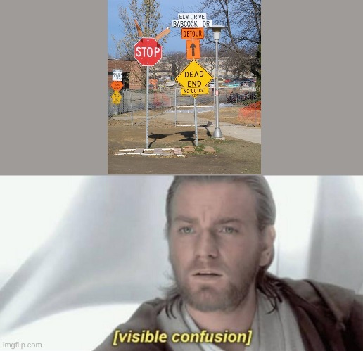 What do I do? | image tagged in visible confusion,memes,funny,funny signs | made w/ Imgflip meme maker