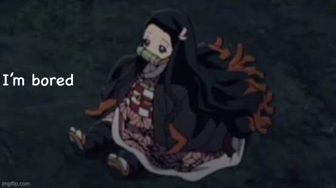 :/ | I’m bored | image tagged in anime | made w/ Imgflip meme maker