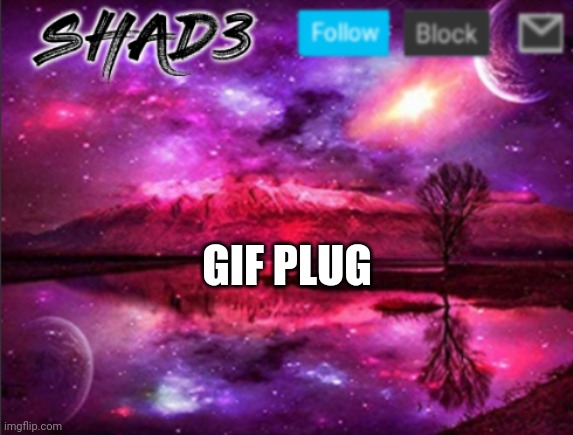 Some funny gifs | GIF PLUG | image tagged in shad3 announcement template v7,funny gifs | made w/ Imgflip meme maker
