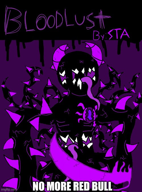 Bloodlust Album Cover | NO MORE RED BULL | image tagged in bloodlust album cover | made w/ Imgflip meme maker