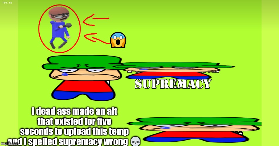 why yes, i am a dumbass | I dead ass made an alt that existed for five seconds to upload this temp and I spelled supremacy wrong 💀 | image tagged in bambi supreamacy | made w/ Imgflip meme maker