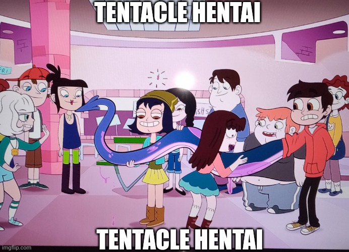 Sorry for the bad resolution | TENTACLE HENTAI; TENTACLE HENTAI | made w/ Imgflip meme maker