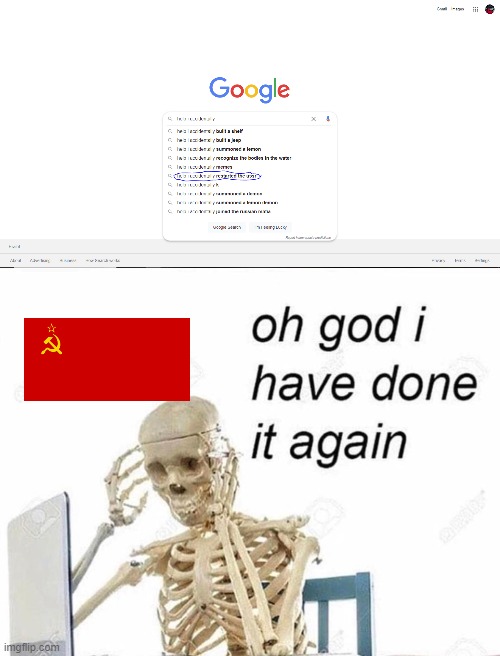 In case you can't see, it says "help i accidentally restarted the ussr" | image tagged in oh god i have done it again | made w/ Imgflip meme maker