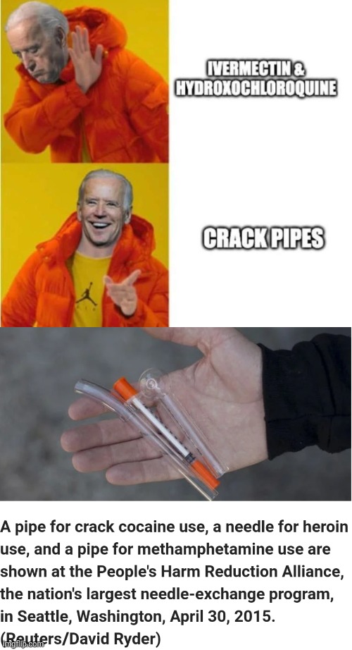 Free crack pipes | image tagged in joe biden,crack | made w/ Imgflip meme maker