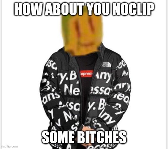 HOW ABOUT YOU NOCLIP; SOME BITCHES | image tagged in the backrooms,backrooms | made w/ Imgflip meme maker