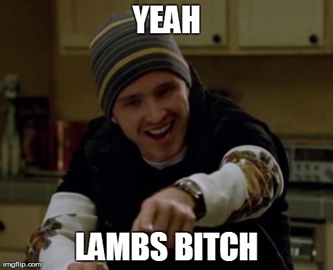 It's Science Bitch! | YEAH LAMBS B**CH | image tagged in it's science bitch | made w/ Imgflip meme maker