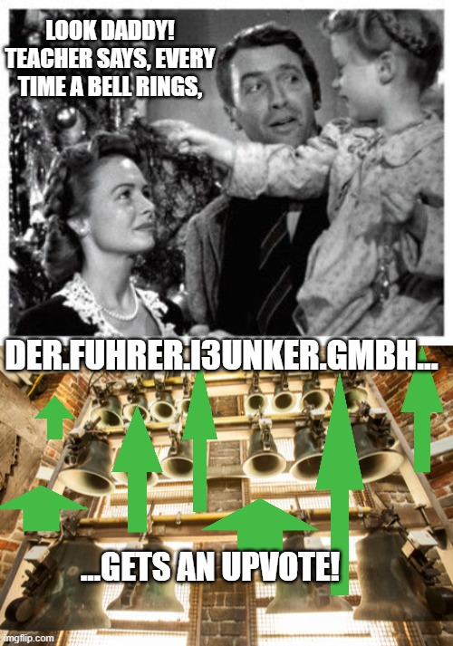 it's a wonderful upvote | DER.FUHRER.I3UNKER.GMBH... ...GETS AN UPVOTE! | image tagged in it's a wonderful upvote | made w/ Imgflip meme maker