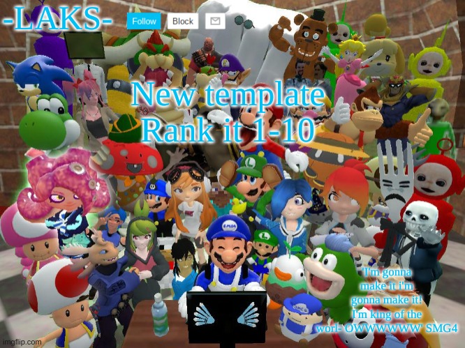 My SMG4 template | New template Rank it 1-10 | image tagged in my smg4 template | made w/ Imgflip meme maker