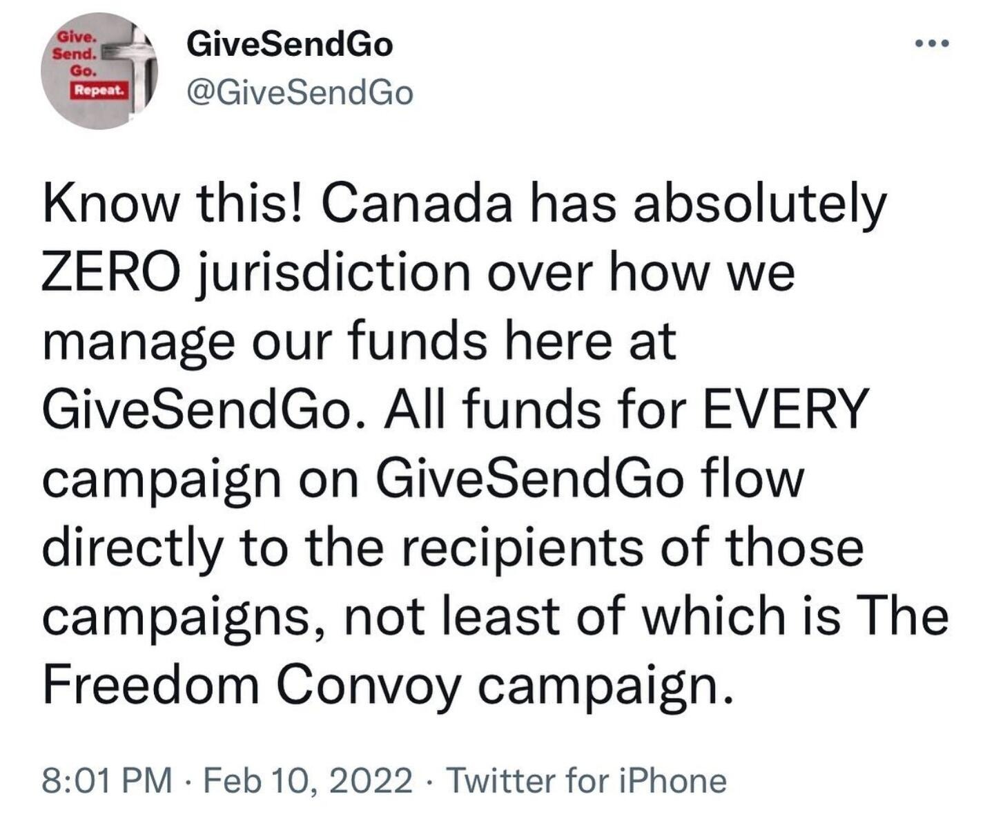 GiveSendGo: Canada has absolutely ZERO jurisdiction over how we manage our funds... | image tagged in canada,trudeau is a liar,givesendgo | made w/ Imgflip meme maker