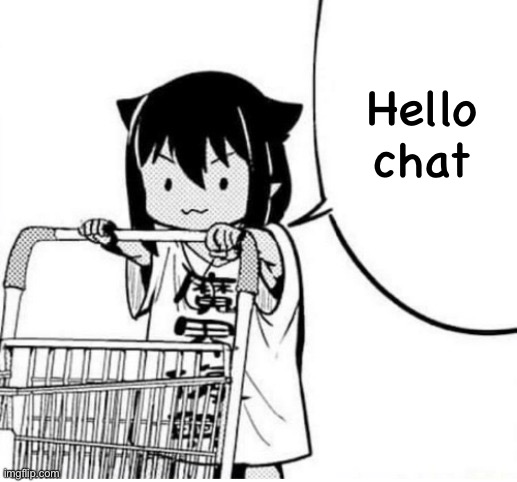 Yo | Hello chat | image tagged in anime | made w/ Imgflip meme maker