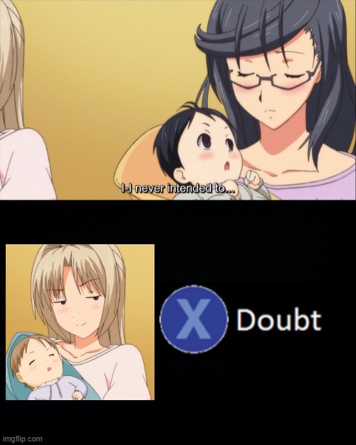 When you're a secretary who arranges the boss to find a legal wife to bear his heir but ends up getting pregnant by "accident" | image tagged in doubt,memes,anime,hentai,hentai anime girl,Animemes | made w/ Imgflip meme maker