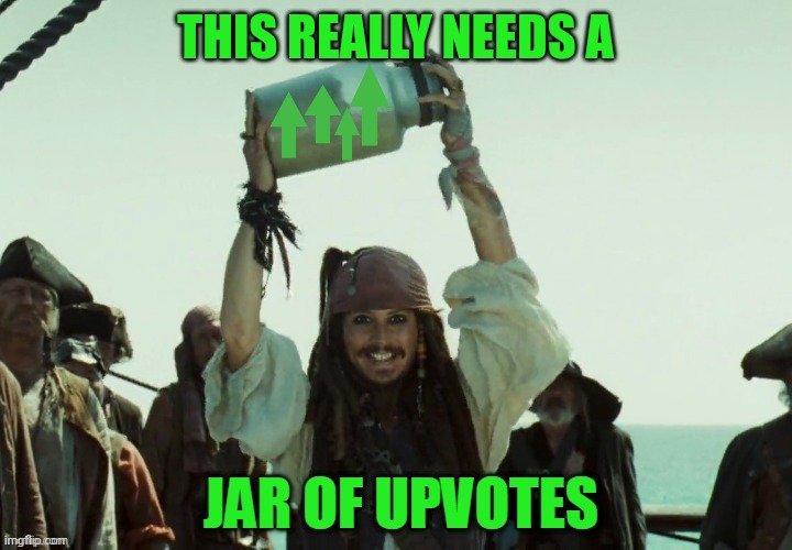 JAR OF UP VOTES | THIS REALLY NEEDS A | image tagged in jar of up votes | made w/ Imgflip meme maker