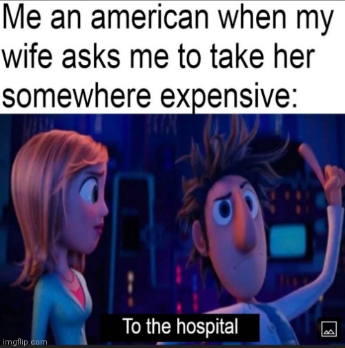 image tagged in memes,expensive,hospital | made w/ Imgflip meme maker