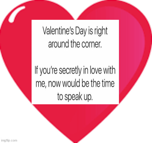 Heart | image tagged in valentine's day | made w/ Imgflip meme maker