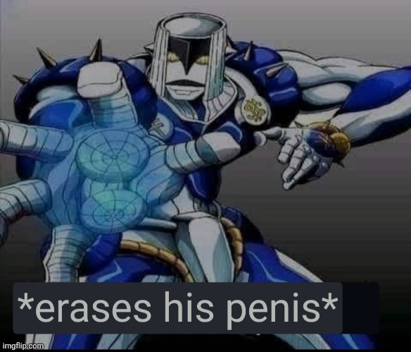 Erases his penis | image tagged in erases his penis | made w/ Imgflip meme maker