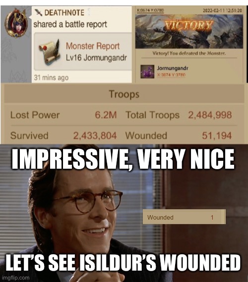 B16 losses are impressive | IMPRESSIVE, VERY NICE; LET’S SEE ISILDUR’S WOUNDED | image tagged in let's see paul allen's card,memes,rally,boss | made w/ Imgflip meme maker