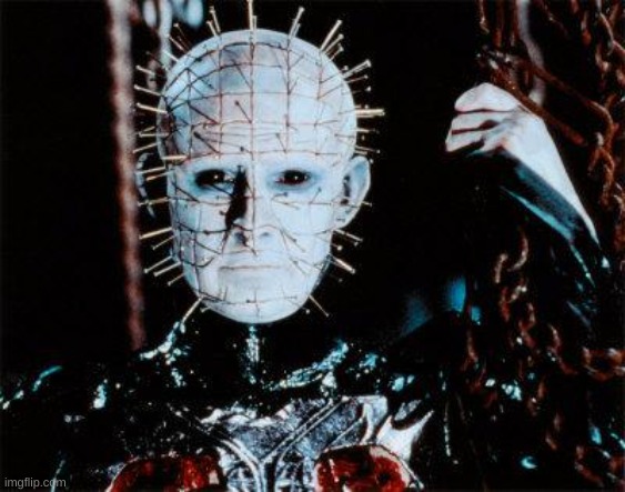 Pinhead | image tagged in pinhead | made w/ Imgflip meme maker