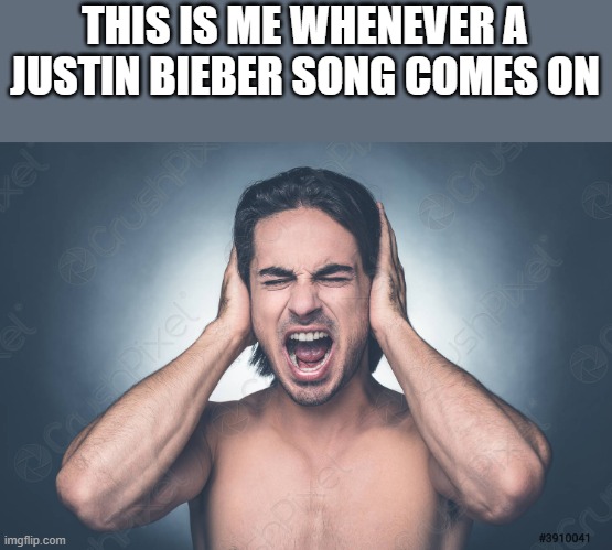 Whenever A Justin Bieber Song Comes On | THIS IS ME WHENEVER A JUSTIN BIEBER SONG COMES ON | image tagged in justin bieber,song,shirtless,funny,funny memes,memes | made w/ Imgflip meme maker