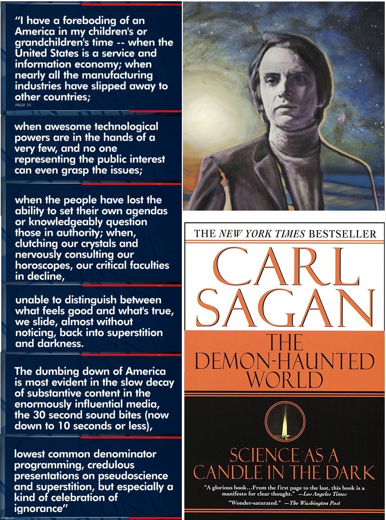 Sagan envisioned our current political state back in 1995. The last two panels display just how prescient he was. | image tagged in carl sagan,sagan | made w/ Imgflip meme maker