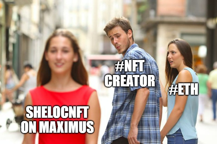 #Maximus #SherlocNFT | #NFT CREATOR; #ETH; SHELOCNFT ON MAXIMUS | image tagged in fun,crypto,cryptocurrency | made w/ Imgflip meme maker