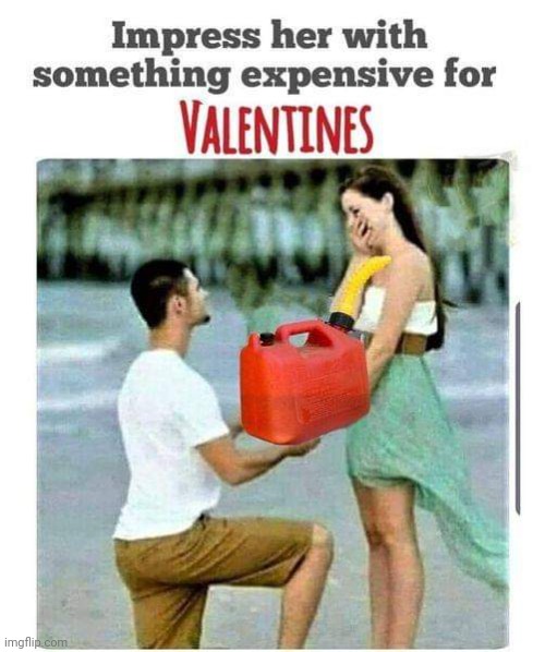 He went to Chevron! | image tagged in gas,prices,expensive,valentine's day,gifts,reposts | made w/ Imgflip meme maker