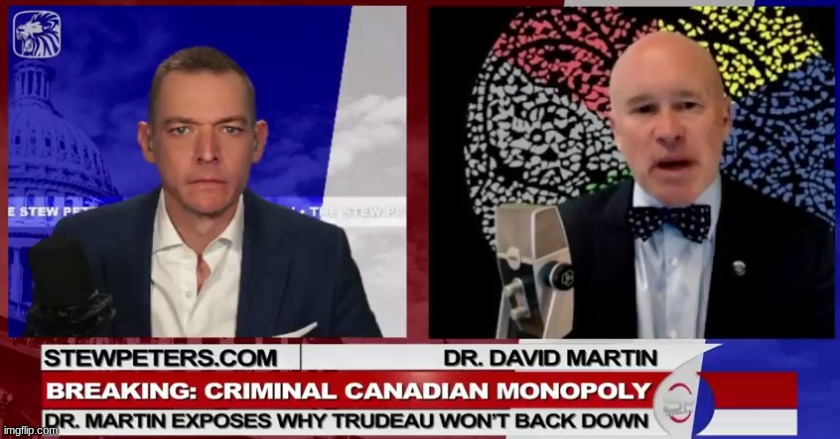 Breaking: Criminal Canadian Monopoly Dr. David Martin Exposes Why Trudeau Won’t Back Down  (Video) | Alternative | Before It's News