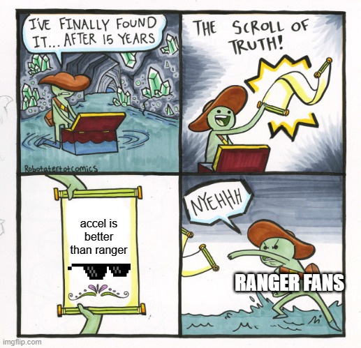 roblox TDS meme | accel is better than ranger; RANGER FANS | image tagged in memes,the scroll of truth | made w/ Imgflip meme maker