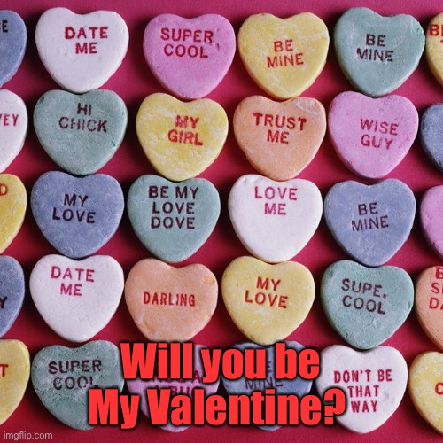 Will you be My Valentine? | made w/ Imgflip meme maker
