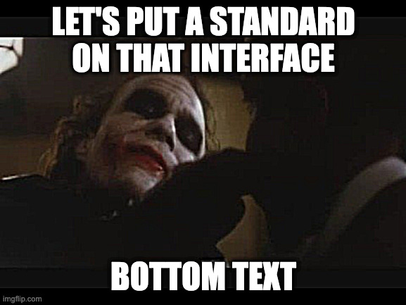 when in doubt, doubt the joker | LET'S PUT A STANDARD ON THAT INTERFACE; BOTTOM TEXT | image tagged in doubting the thomas jokefully | made w/ Imgflip meme maker