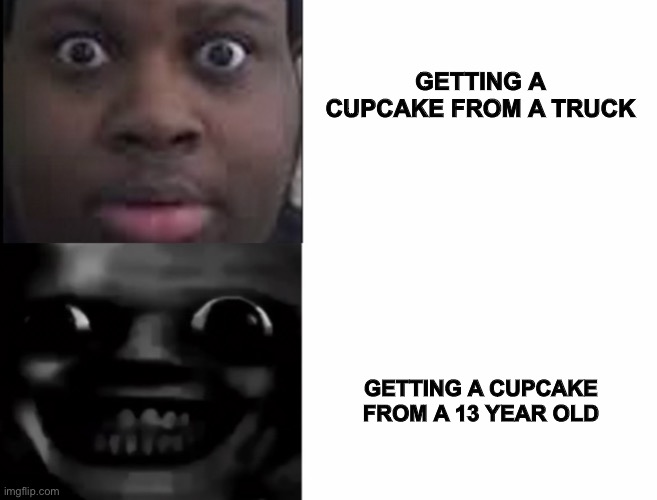 GETTING A CUPCAKE FROM A TRUCK; GETTING A CUPCAKE FROM A 13 YEAR OLD | image tagged in edp445 hotline bling | made w/ Imgflip meme maker