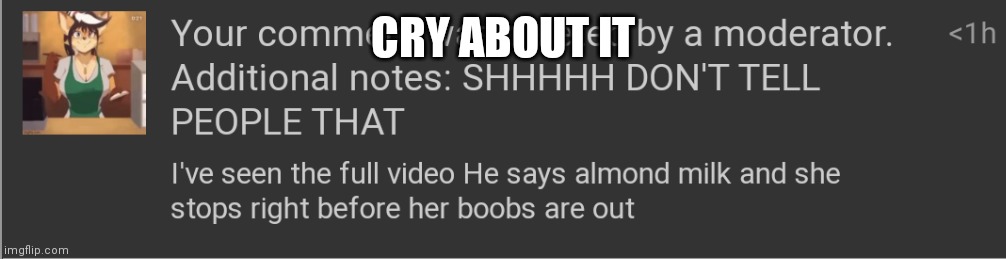 CRY ABOUT IT | made w/ Imgflip meme maker