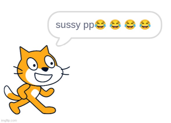 Every kid online ever | image tagged in sussy pp | made w/ Imgflip meme maker
