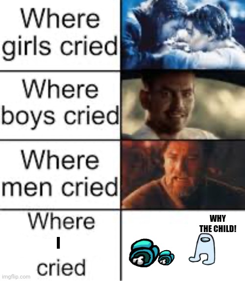 Where Legends Cried | WHY THE CHILD! I | image tagged in where legends cried | made w/ Imgflip meme maker