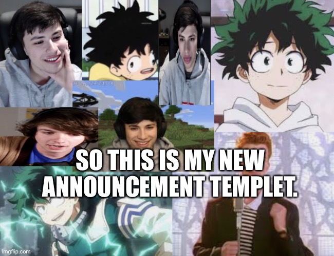 How does it look? | SO THIS IS MY NEW ANNOUNCEMENT TEMPLET. | image tagged in announcement temp | made w/ Imgflip meme maker
