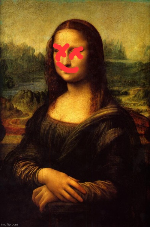Smile more | image tagged in the mona lisa | made w/ Imgflip meme maker