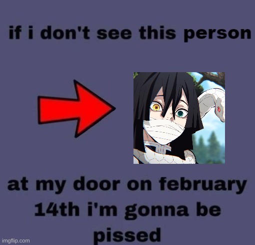 Giyuu, Inosuke, and Muichiro are acceptable as well | made w/ Imgflip meme maker